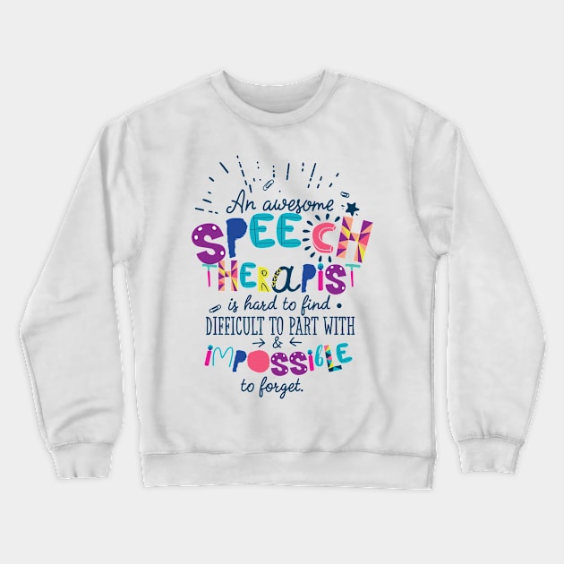 An Awesome Speech Therapist Gift Idea - Impossible to forget Crewneck Sweatshirt by BetterManufaktur